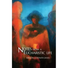 Notes from a Eucharistic Life