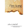 Fire Song: Rediscovering the Ancient Melody