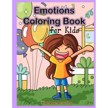Emotions Coloring Book for Kids: 32 Coloring Pages for Kids to Learn and Identify Emotions and Feelings