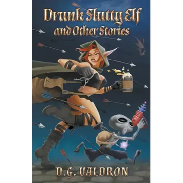Drunk Slutty Elf and Other Stories