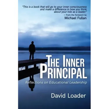 The Inner Principal: Reflections on Educational Leadership