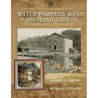 Water-Powered Mills of Richland County