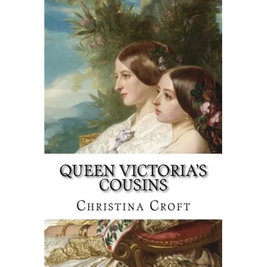 Queen Victoria's Cousins