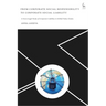 From Corporate Social Responsibility to Corporate Social Liability: A Socio-Legal Study of Corporate Liability in Global Value Chains
