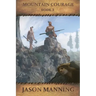 Mountain Courage