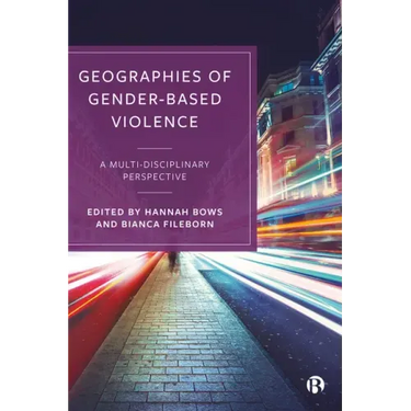 Geographies of Gender-Based Violence: A Multi-Disciplinary Perspective