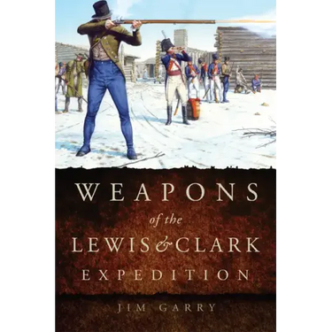 Weapons of the Lewis and Clark Expedition