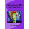 Fantasia of the Unconscious
