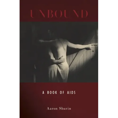 Unbound: A Book of AIDS