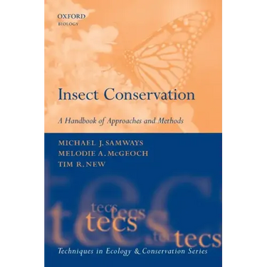 Insect Conservation: A Handbook of Approaches and Methods