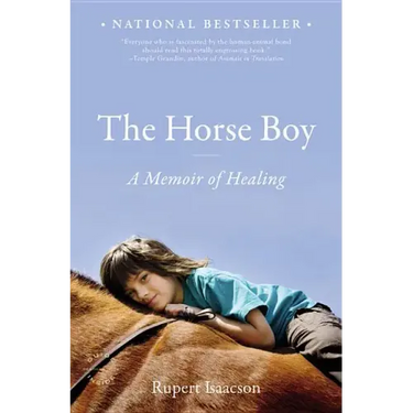 The Horse Boy: A Memoir of Healing