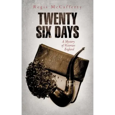 Twenty Six Days: A Mystery of Victorian England