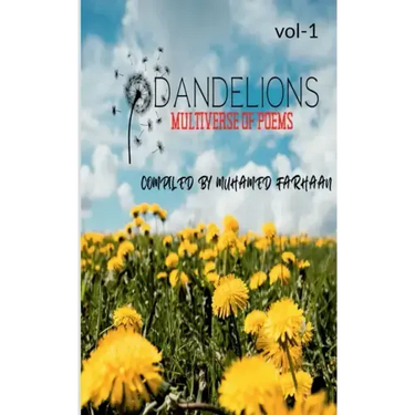 Dandelions: Multiverse of Poems -Volume 1
