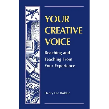 Your Creative Voice: Reaching and Teaching from Your Experience
