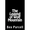 The Legend of Wolf Mountain