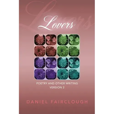 Lovers: Poetry and Other Writing