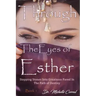 Through the Eyes of Esther: Stepping Stones into Greatness Paved in the Path of Destiny
