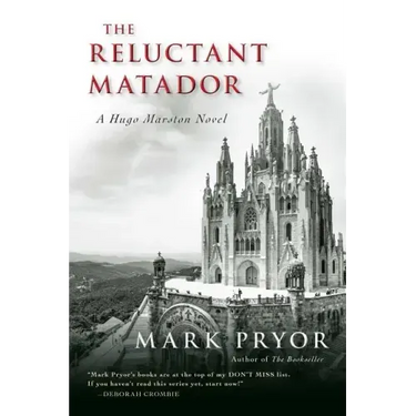 The Reluctant Matador: A Hugo Marston Novel