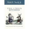 The Union Divided: Party Conflict in the Civil War North
