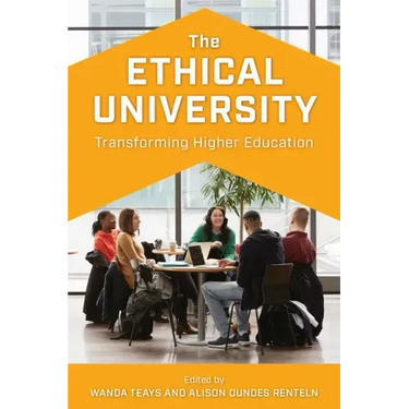 The Ethical University: Transforming Higher Education