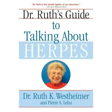 Dr. Ruth's Guide to Talking about Herpes