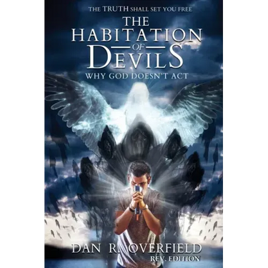 The Habitation of Devils: Why God Doesn't Act