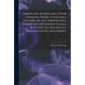 American Spiders and Their Spinning Work. A Natural History of the Orbweaving Spiders of the United States, With Special Regard to Their Industry and