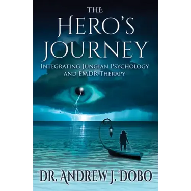 The Hero's Journey: Integrating Jungian Psychology and EMDR Therapy