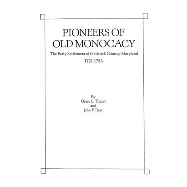 Pioneers of Old Monocacy