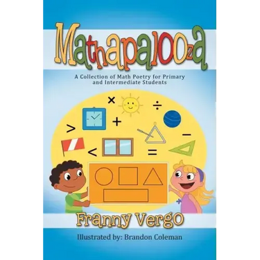 Mathapalooza: A Collection of Math Poetry for Primary and Intermediate Students