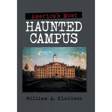 America'S Most Haunted Campus