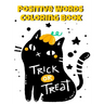 Positive Words Coloring Book: Halloween Alphabet Book & Letter Tracing Book For Preschoolers - Christian Childrens Books About Halloween With Positi