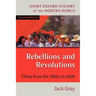 Rebellions and Revolutions: China from the 1800s to 2000