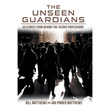 The Unseen Guardians: 44 Stories from Behind-The-Scenes Professions