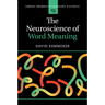 The Neuroscience of Word Meaning