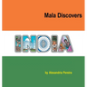 Mala Discovers India: The Mystery of History