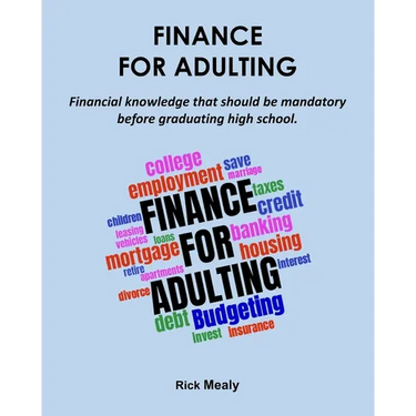 Finance for Adulting: Financial knowledge that should be mandatory before graduating high school.