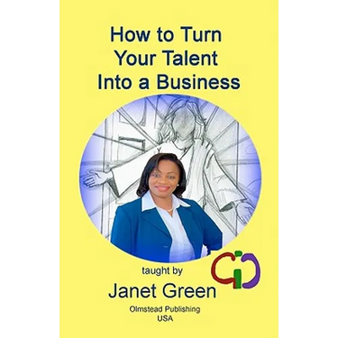 How to Turn Your Talent into a Business