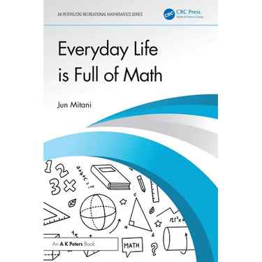 Everyday Life is Full of Math