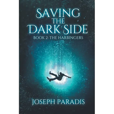 Saving The Dark Side Book 2: The Harbingers