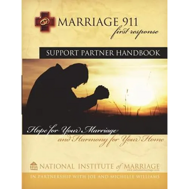 Marriage 911: First Response: Support Partner Handbook