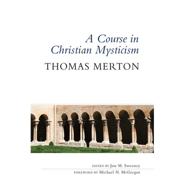 A Course in Christian Mysticism
