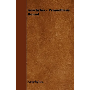 Aeschylus - Prometheus Bound