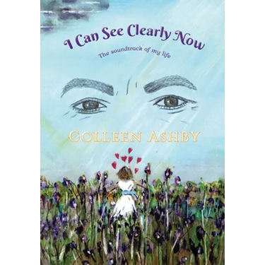 I Can See Clearly Now: The Soundtrack of My Life