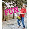 Make Science Fun