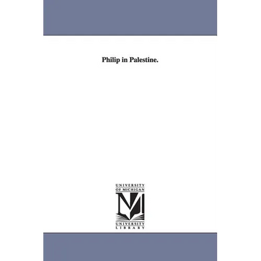 Philip in Palestine.