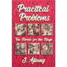 Practical Problems: Ten Stories for the Stage