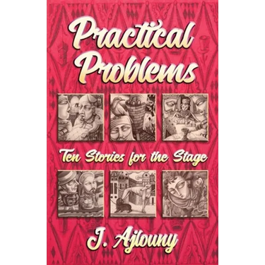 Practical Problems: Ten Stories for the Stage