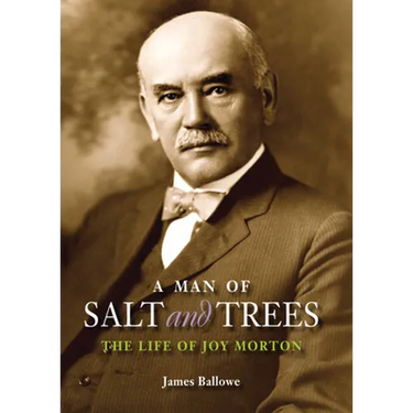 A Man of Salt and Trees: The Life of Joy Morton