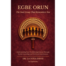 Egbe Orun: the Soul Group That Remembers You